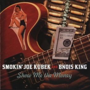 Download track Stop Messin' With My Mind Smokin' Joe Kubek, Bnois King