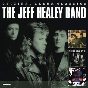 Download track I Need To Be Loved Jeff Healey, The Jeff Healey Band