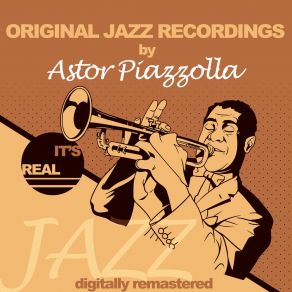 Download track Orquestas De Mi Ciudad (Remastered) Astor PiazzollaASTOR PANTALEON