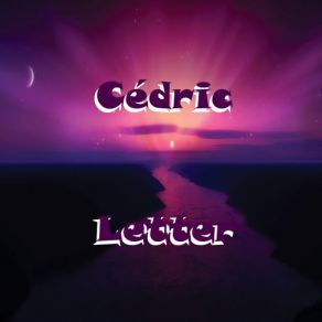 Download track Letter Cedric