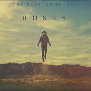 Download track Roses The Painted Pianos