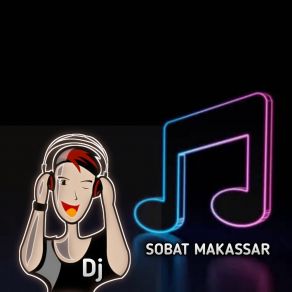 Download track ELECTRO DJ MUSIC PARTY Sobat Makassar