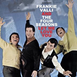 Download track If You Care Frankie Valli