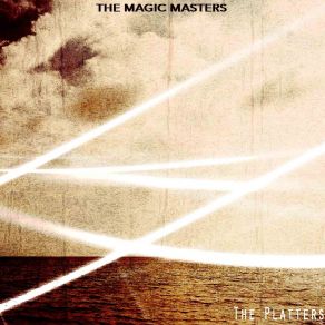 Download track (You've Got) The Magic Touch (Remastered) The Platters