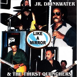 Download track Little Bit Jr. Drinkwater, The Thrist Quenchers