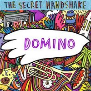 Download track Domino The Secret Handshake