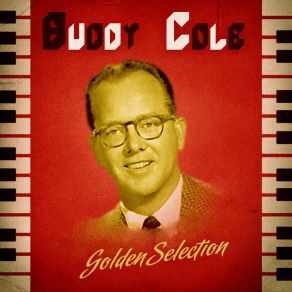 Download track They Can't Take That Away From Me (Remastered) Buddy Cole