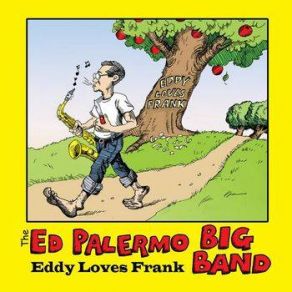Download track Echidna's Arf (Of You) The Ed Palermo Big Band