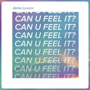 Download track Can U Feel It? (Extended Mix) Jamie Levens