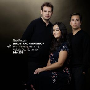 Download track 01. Trio Élégiaque No. 2, Op. 9 (Revised Edition 1907) I. Moderato Sergei Vasilievich Rachmaninov