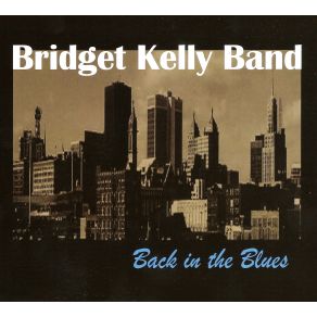 Download track Mr. Blues Bridget Kelly Band