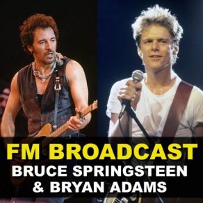 Download track Glory Days (Live) Bruce Springsteen, Bryan Adams