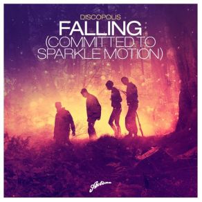 Download track Falling (Committed To Sparkle Motion) [Axwell Radio Edit] DiscopolisAxwell