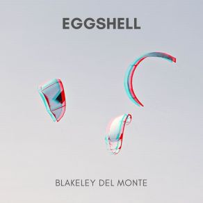 Download track Eggshell Blakeley Del Monte