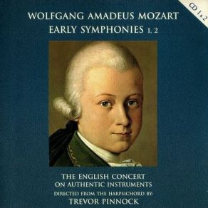 Download track Symphony No. 8 In D Major, K. 48: III. Minuetto - Trio Wolfgang Amadeus Mozart, Trevor Pinnock, Peter Hanson