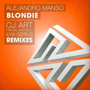 Download track Blondie (Ilya Gerus Remix) Alejandro Manso